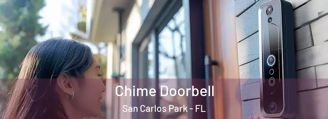 Chime Doorbell San Carlos Park - FL