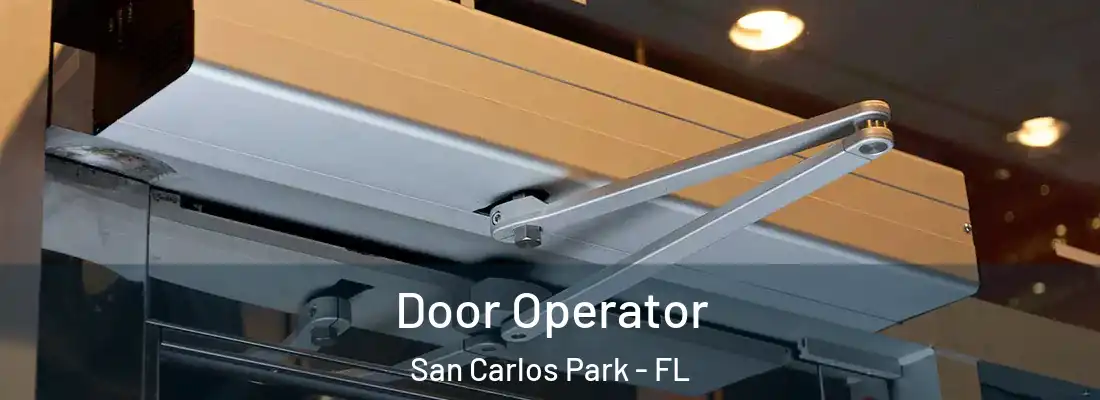 Door Operator San Carlos Park - FL