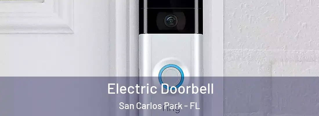 Electric Doorbell San Carlos Park - FL
