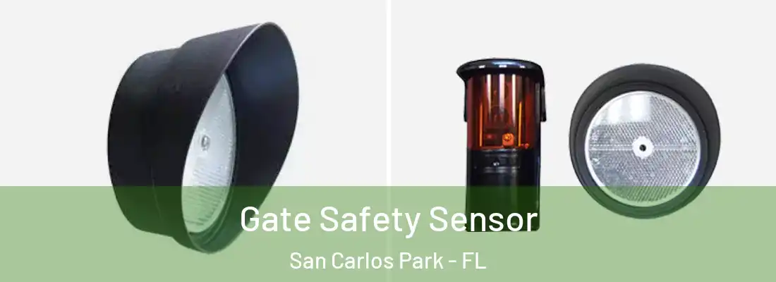 Gate Safety Sensor San Carlos Park - FL