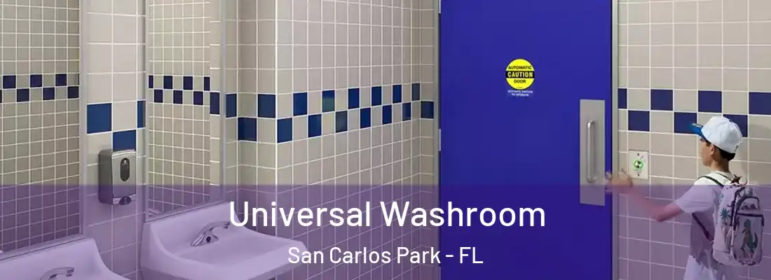 Universal Washroom San Carlos Park - FL
